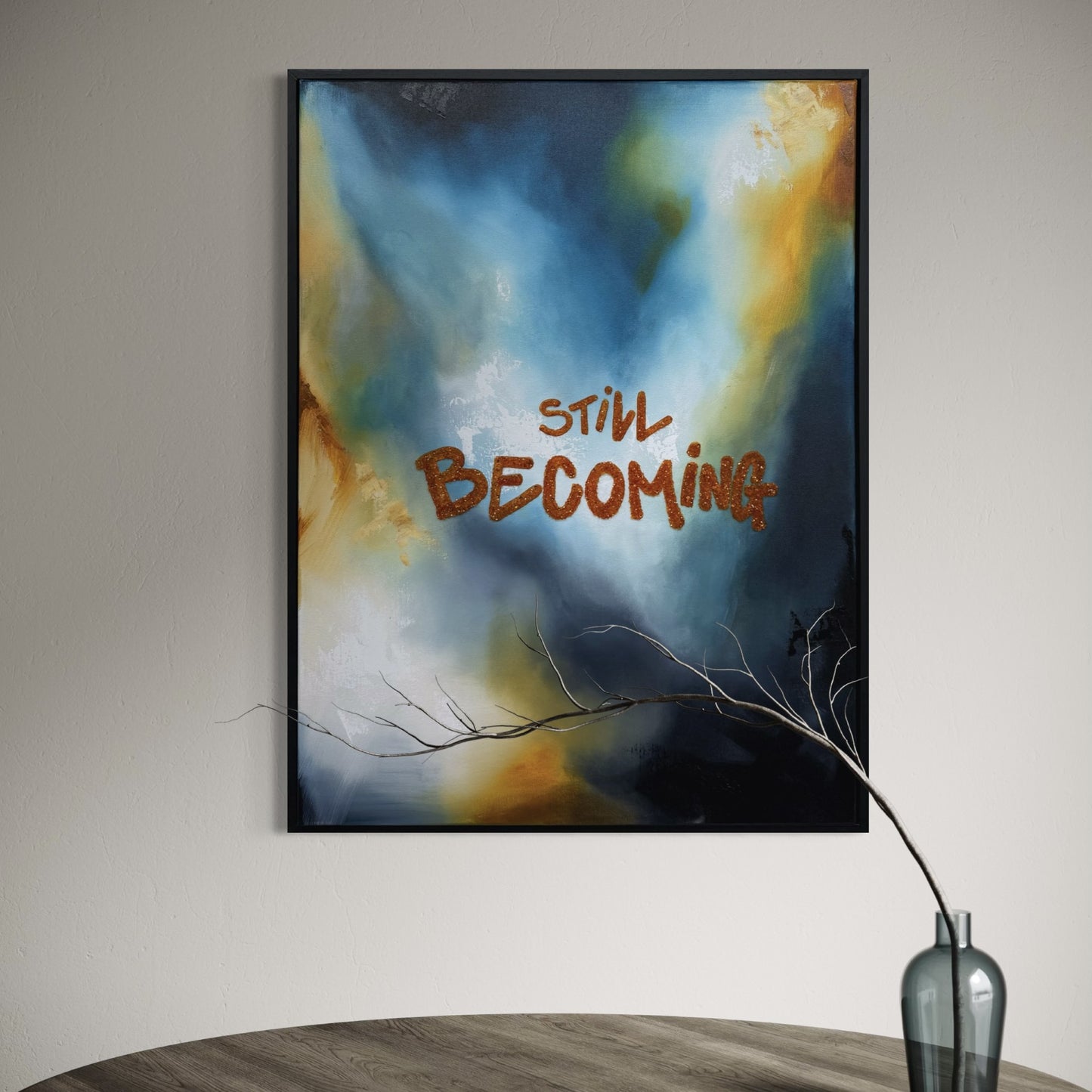 "Still Becoming" - Present Tense